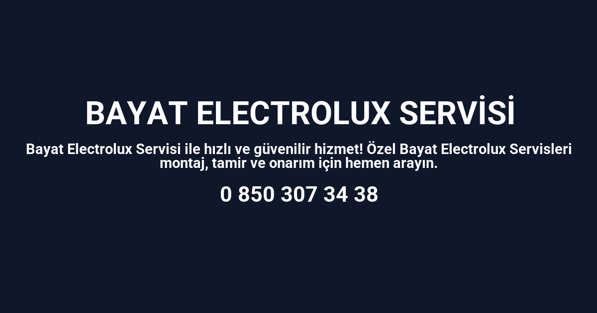 Bayat Electrolux Servisi